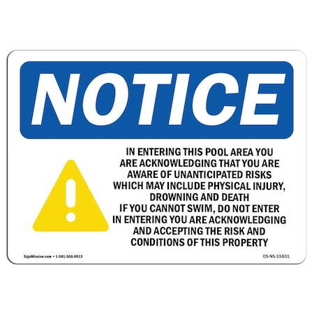 Signmission OSHA Notice Sign, 10" H, Rigid Plastic, NOTICE In Entering This Pool Sign With Symbol, Landscape OS-NS-P-1014-L-15831